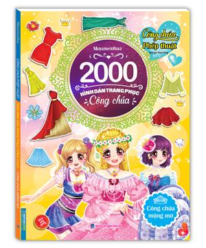 2000 hình dán trang phục công chúa - Công chúa mộng mơ (sách bản quyền)