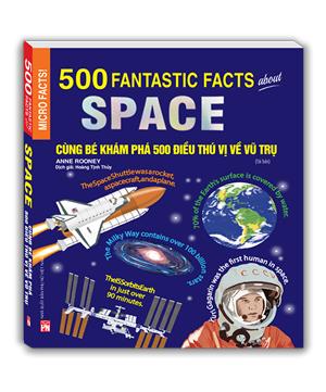Sách Bản Quyền Micro Facts! Cùng Bé Khám Phá 500 Điều Thú Vị Về Vũ Trụ