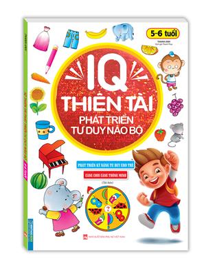 IQ thiên tài phát triển tư duy não bộ 5- 6 tuổi (tái bản)