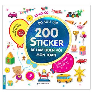 Bộ sưu tập 200 sticker - Bé làm quen với môn Toán (2-6 tuổi) (bìa nhũ)