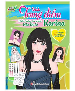 Sách trang điểm - Thần tượng âm nhạc Hàn Quốc KARINA (thỏa sức sáng tạo sticker)
