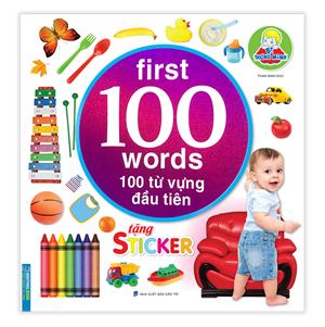 Bé thông minh first 100 words - 100 từ vựng đầu tiên (tặng sticker)