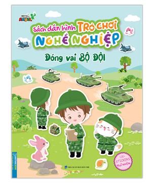 Sách dán hình trò chơi nghề nghiệp - Đóng vai bộ đội (100+ stickers vui nhộn)
