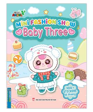 Mini Fashion Show - Baby Three (100+ STICKERS dễ thương) - Tái bản