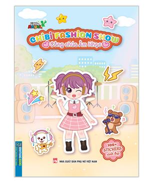Chibi fasshion show - Công chúa âm nhạc (100+ STICKERS xinh đẹp)