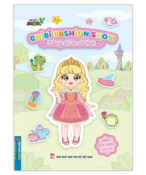 Chibi fasshion show - Công chúa cổ tích (100+ STICKERS xinh đẹp)