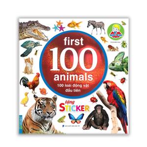 Bé thông minh  first 100 Animals - 100 loài động vật đầu tiên (tặng sticker)(tái bản)