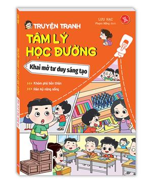 Truyện tranh tâm lý học đường - Khai mở tư duy sáng tạo (sách bản quyền)