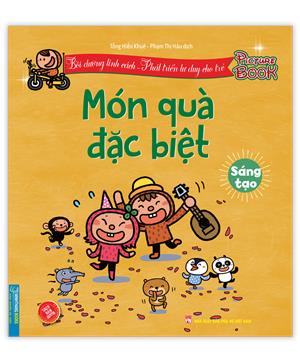 Bồi dưỡng tính cách - Phát triển tư duy cho trẻ - Món quà đặc biệt (sáng tạo)(Sách bản quyền)