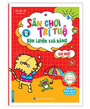 Sân chơi trí tuệ - Rèn luyện khả năng ghi nhớ (kèm sticker vui nhộn)