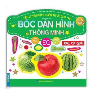 Rèn luyện phát triển trí óc cho trẻ( 2-6 tuổi) bóc dán hình thông minh IQ-EQ-CQ - Rau, củ, quả