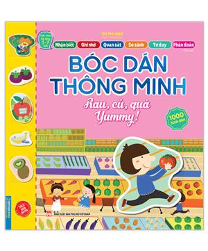 Bóc dán thông minh - Rau, củ, quả YUMMY ! (3-7 tuổi) - Tái bản