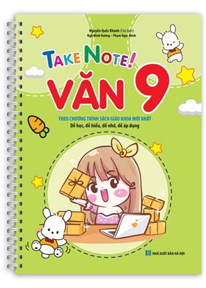TAKE NOTE ! Văn 9 (theo chương trình SGK mới nhất) (lò xo) 