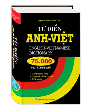 Từ điển Anh Việt 75000 mục từ và định nghĩa (bìa cứng)
