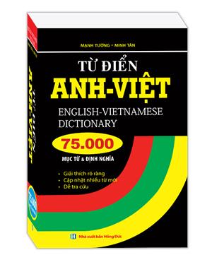 Từ điển Anh Việt 75000 mục từ và định nghĩa (bìa mềm)