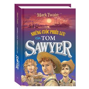 Những cuộc phưu lưu của Tom Sawyer (bìa cứng)