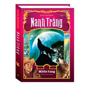 Nanh Trắng ( Bìa Cứng) - tái bản