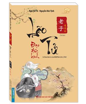 Lão tử đạo đức kinh (In theo bản của NXB Mai Lĩnh , 1942) - tái bản