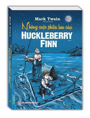Những cuộc phiêu lưu của Huckleberry Finn (bìa mềm)