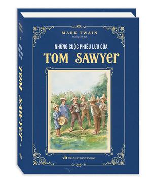 Những cuộc phiêu lưu của Tom Sawyer (bìa cứng)
