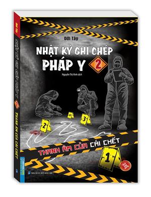 Nhật ký ghi chép pháp y tập 2 (Âm thanh của cái chết) - sách bản quyền