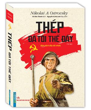 Thép đã tôi thế đấy (bản dịch đầu đủ nhất) - bìa mềm (Tái bản)