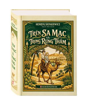 Trên sa mạc và trong rừng thẳm (bìa cứng)