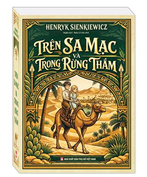 Trên sa mạc và trong rừng thẳm (bìa mềm)