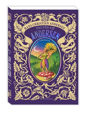 Truyện cổ ANDERSEN - Truyện chữ (Bìa mềm)