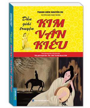 Dẫn giải truyện Kim Vân Kiều (theo bản in lần thứ nhất - Tín Đức thư xã 1930)