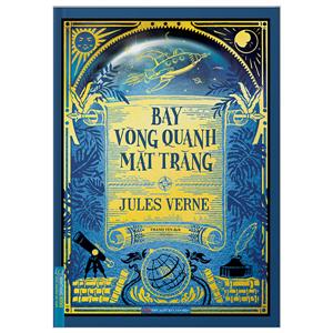 Bay vòng quanh mặt trăng (bìa cứng) - tái bản