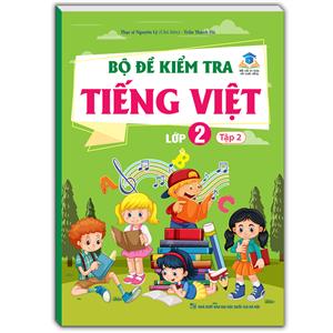 Bộ đề kiểm tra Tiếng Việt lớp 2 tập 2