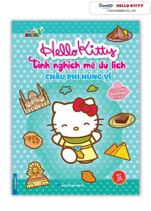 Hello Kitty tinh nghịch mê du lịch - Châu Phi hùng vĩ (tô màu và dán hình STICKER)(bản quyền)