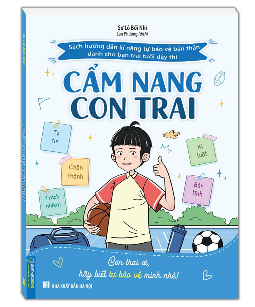 Cẩm Nang Con Trai - Sách hướng dẫn kĩ năng tự bảo vệ bản thân dành cho bạn trai tuổi dậy thì