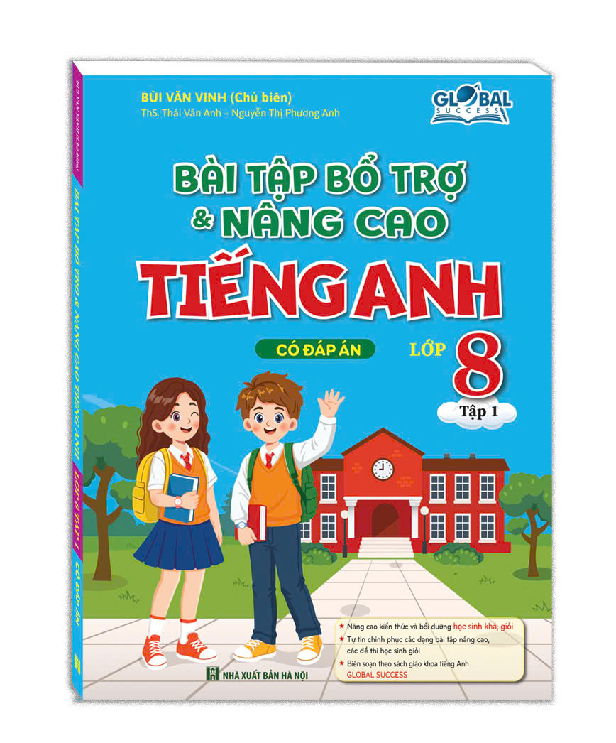 GLOBAL SUCCESS - Bài tập bổ trợ và nâng cao tiếng anh lớp 8 tập 1 (có đáp án)