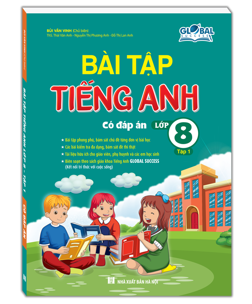 GLOBAL SUCCESS - Bài tập tiếng anh lớp 8 tập 1 (có đáp án)